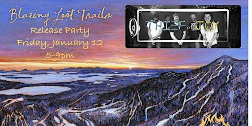 Blazing Lost Trails Release Party w/ Special Guest, Thief of Joy | Big Moose Mountain Ski Area