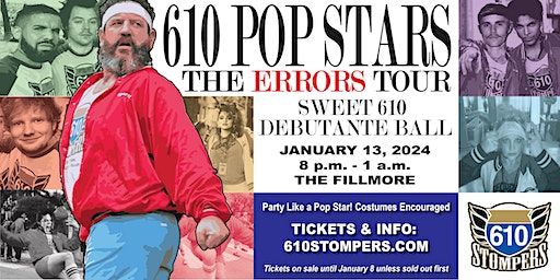 610 Stompers Debutante Ball - Pop Stars: The Errors Tour | Fillmore New Orleans, Canal Street, New Orleans, LA, USA