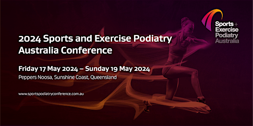 2024 Sports and Exercise Podiatry Australia Conference | Peppers Noosa Resort & Villas