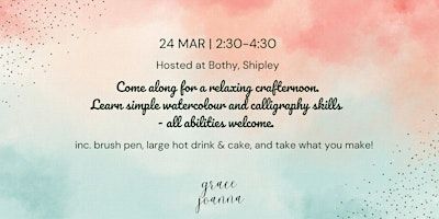 Watercolour Calligraphy workshop | The Bothy Shipley