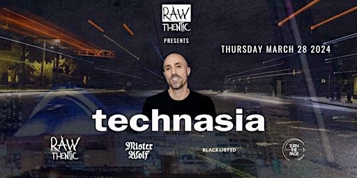 RAWthentic Residency Launch featuring Technasia + Guests | Mister Wolf