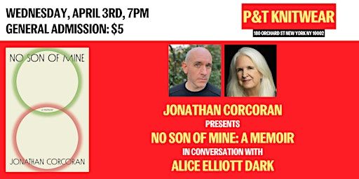 Jonathan Corcoran presents No Son of Mine, feat. Alice Elliott Dark | P&T Knitwear Books & Podcasts