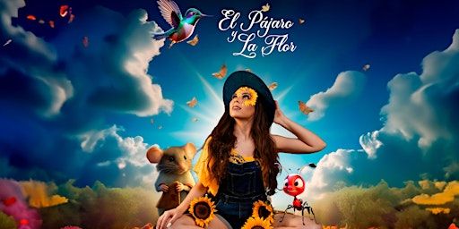 El Pájaro y La Flor, Teatro Musical Infantil para celebrar el día del niño | Av. Insurgentes Sur 1869