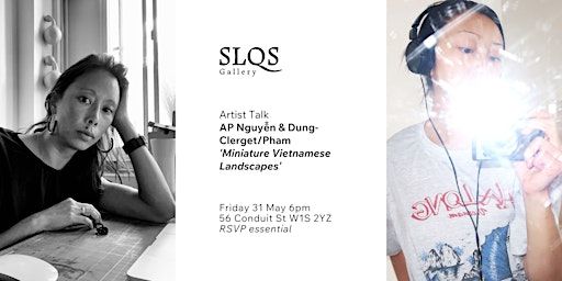 Artist Talk: ‘Miniature Vietnamese Landscapes’ with Nguyễn & Dung-Clerget | 56 Conduit St