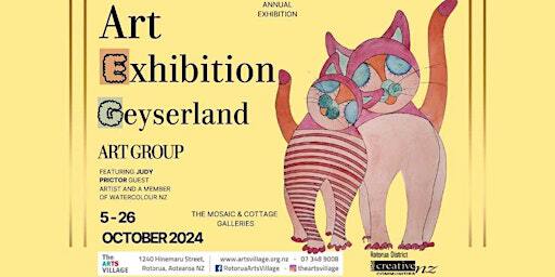 Geyserland Art Group Annual Exhibition | The Arts Village