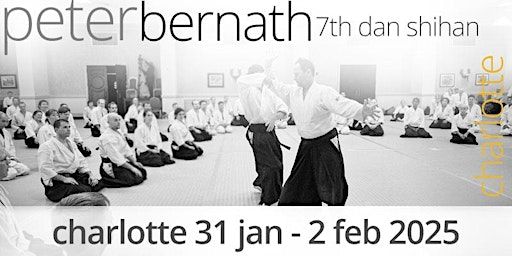2025 Aikido of Charlotte Winter Seminar | 10230 Hickorywood Hill Ave