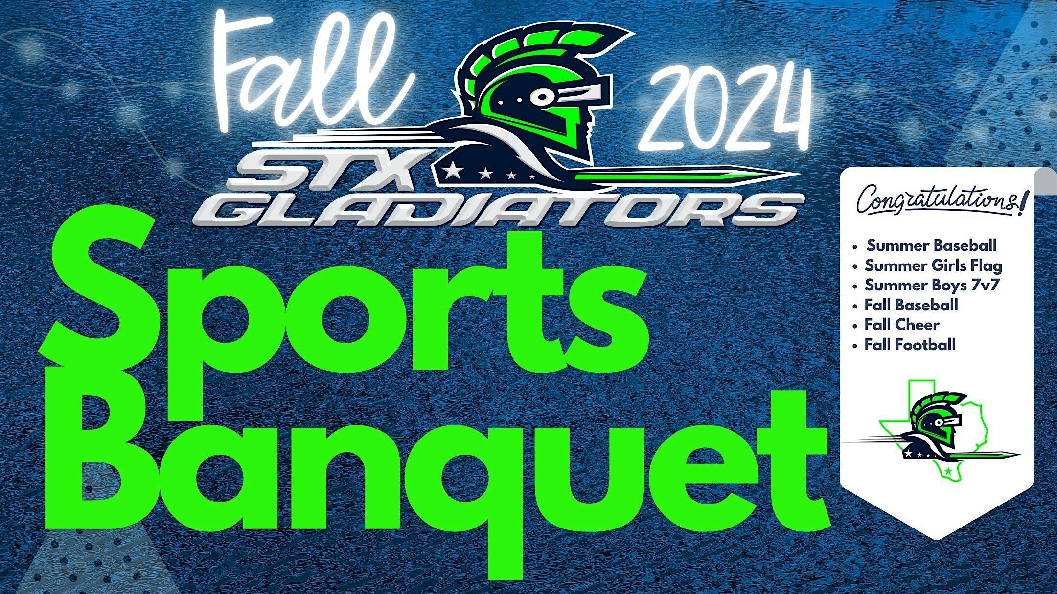 STX Gladiators 2024 Fall Banquet | Edinburg Activity Center