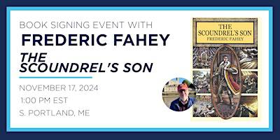 Fred Fahey "The Scoundrel's Son" Book Signing Event | Books-A-Million