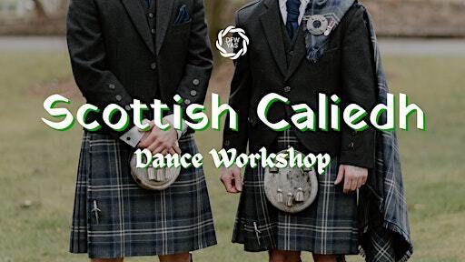 Scottish Ceilidh Dance Workshop | DFW Young & Social