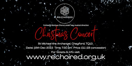 RE//CHOIRED Christmas Concert - CHAGFORD | St Michael the Archangel Church