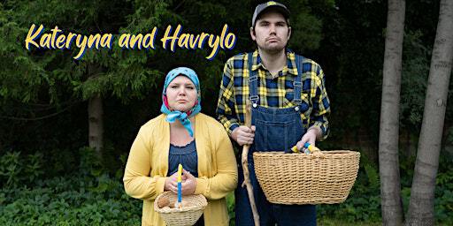 Kateryna and Havrylo | Rachel Browne Theatre