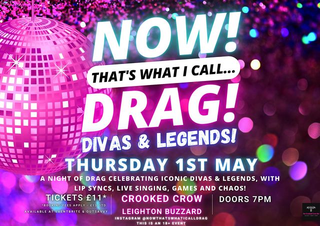 NOW! That's What I Call...DRAG! Divas & Legends! Leighton Buzzard! | The Crooked Crow Bar