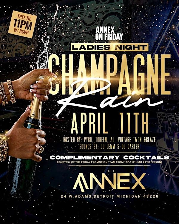 ANNEX FRIDAYS presents LADIES NIGHT, CHAMPAGNE RAIN | Annex Nightclub