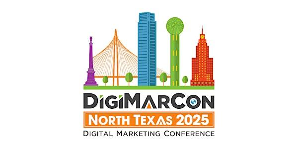 DigiMarCon North Texas 2025 - Digital Marketing Conference | The Westin Dallas Downtown