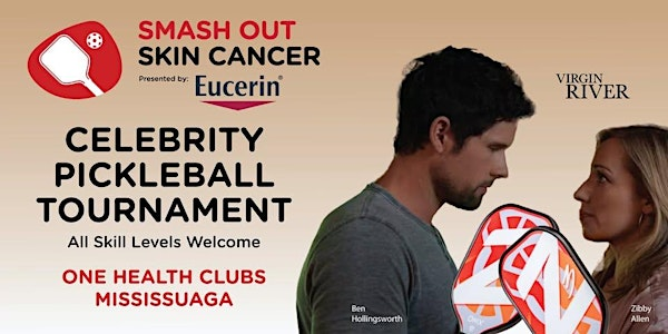 Smash Out Skin Cancer, Presented by Eucerin - Toronto | One Health Clubs