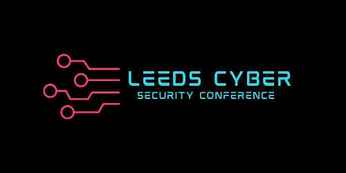 Leeds Cyber Security Conference 2025 | Northern Ballet