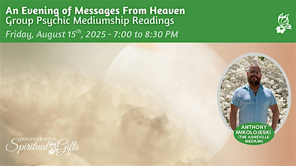 An Evening of Messages From Heaven (Group Psychic Mediumship Readings) | Discover Your Spiritual Gifts