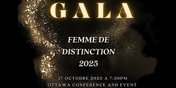 Gala - Femme de distinction 2025 ( 2e édition) | Ottawa Conference and Event Centre