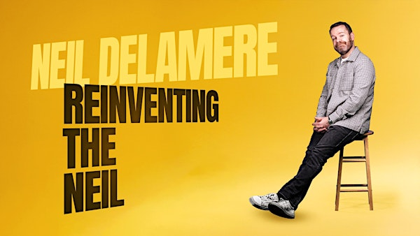 Neil Delamere - REINVENTING THE NEIL | Portico of Ards