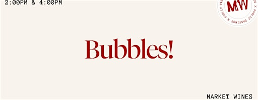 Bubbles! | Market Wines- University District
