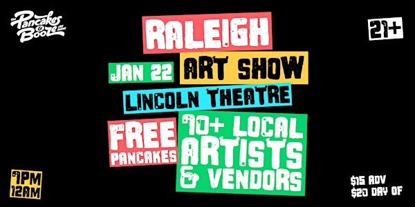 The Raleigh Pancakes & Booze Art Show | Lincoln Theatre