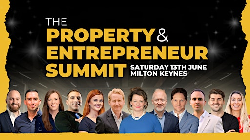The Property & Entrepreneur Summit! | The Ridgeway Centre, Featherstone Road, Wolverton Mill, Wolverton, Milton Keynes, UK