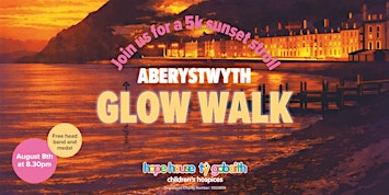 Aberystwyth Glow Walk 5km | Aberystwyth Bandstand