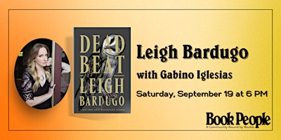 BookPeople Presents: Leigh Bardugo - Dead Beat | First Baptist Church of Austin