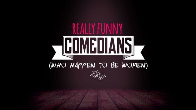 Really Funny Comedians (Who Happen to Be Women) (Philadelphia) | Punch Line Philly