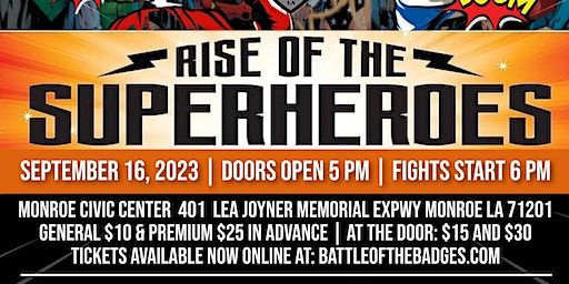 Battle of the Badges Rise of the SUPERHEROES Fight Night (Monroe) | MONROE CIVIC CENTER