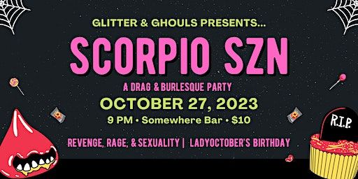 Scorpio Szn: A Drag & Burlesque Party | Somewhere, West Chinden Boulevard, Garden City, ID, USA
