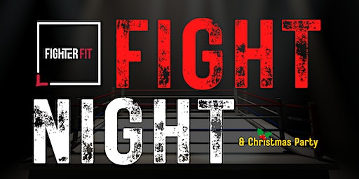 Fight Night & Christmas Party | FighterFit Boxing Gym