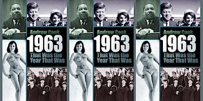 1963, that was the year that was - exclusive author event | Brown Books at 33@77