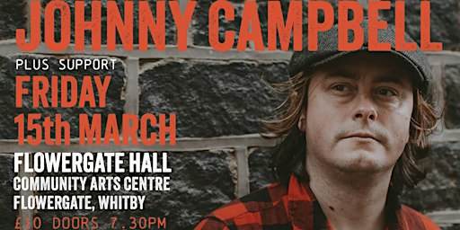 Johnny Campbell | Flowergate Hall Community Arts Centre