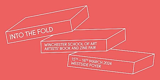 Into The Fold 2024 | Winchester School of Art