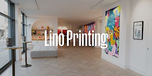 Lino Printing Workshop | Helm Gallery