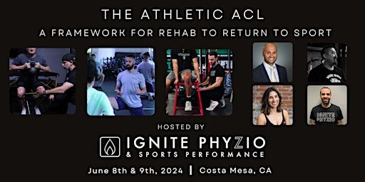 The Athletic ACL: A Framework for Rehab to Return to Sport | Ignite Phyzio & Sports Performance- Costa Mesa