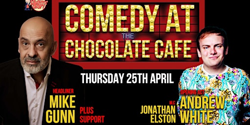 April's Comedy at the Grange Chocolate Cafe | The Grange Chocolate Cafe