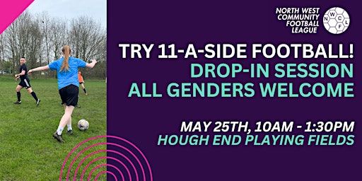 May Try 11-A-Side! Open Football Session for All Genders | Hough End Playing Fields