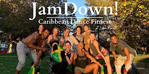 JamDown! Caribbean Dance Fitness | Snow Park, Lakeside Drive, Oakland, CA, USA