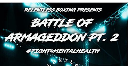 BATTLE OF ARMAGEDDON PT.2 (FIGHT4MENTAL HEALTH) | JC's Banquet & Convention Centre