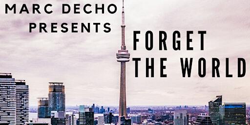 Marc Decho presents Forget the World | Tapestry