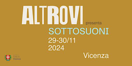 Altrovi presenta: "Sottosuoni" con Valerio Corzani | Palazzo Thiene
