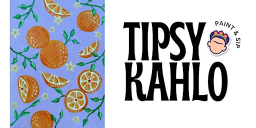 Tipsy Kahlo - Paint & Sip (11th April) ORANGE ZEST | Corner Coffee