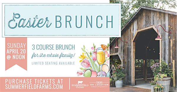 Easter Brunch at Summerfield Farms | Summerfield Farms