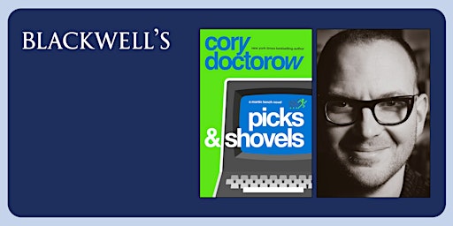 An Evening With Cory Doctorow | Blackwell's Bookshop