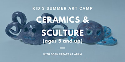 Ceramics and Sculpture - Kid's Summer Art Camp with Gogh Create | Atlantic Beach Arts Market