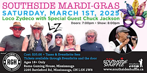 Southside Mardi Gras featuring Loco Zydeco with Special Guest Chuck Jackson | Rama Gaming House - Mississauga