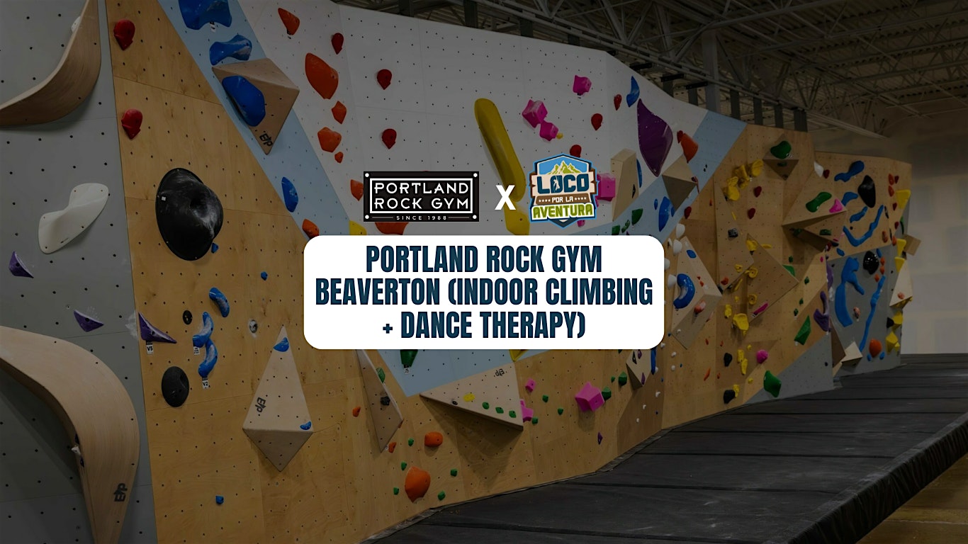 Portland Rock Gym Beaverton (Indoor Climbing + Dance Therapy) | Portland Rock Gym - Beaverton