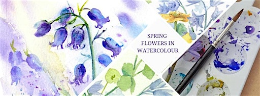 Spring flowers in watercolour Workshop | Yellow Wood Cafe